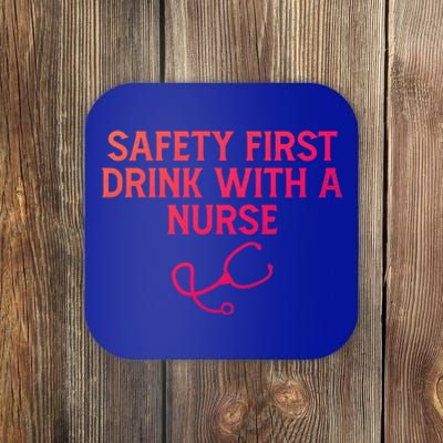 Safety First With A Nurse Funny Sarcastic Nursing Gift Coaster