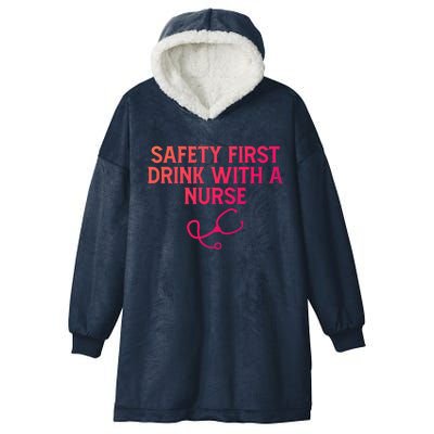 Safety First With A Nurse Funny Sarcastic Nursing Gift Hooded Wearable Blanket