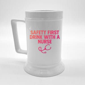 Safety First With A Nurse Funny Sarcastic Nursing Gift Beer Stein