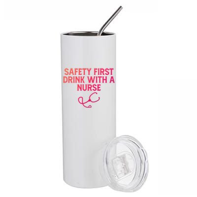 Safety First With A Nurse Funny Sarcastic Nursing Gift Stainless Steel Tumbler