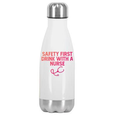 Safety First With A Nurse Funny Sarcastic Nursing Gift Stainless Steel Insulated Water Bottle