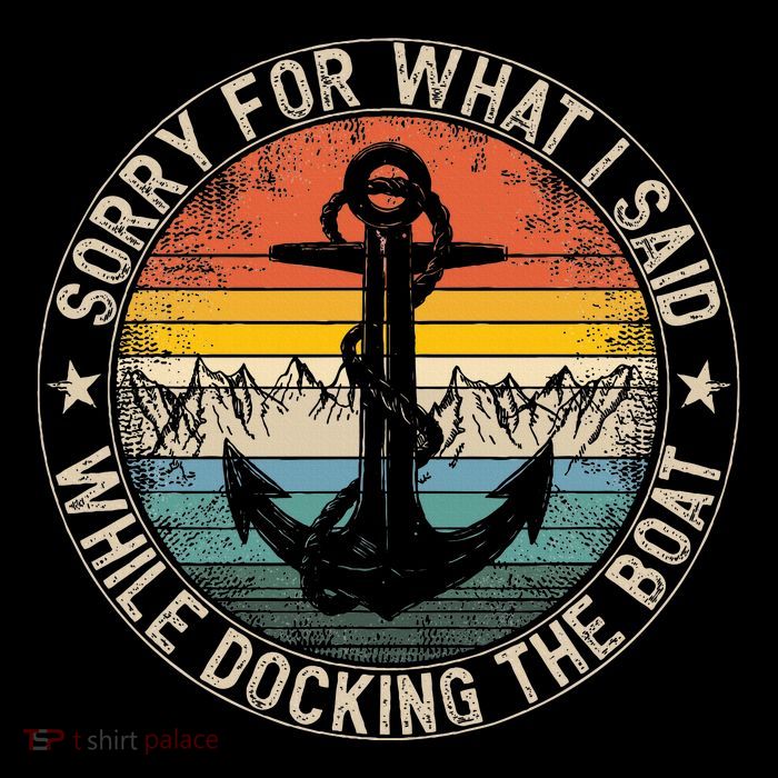 Sorry For What I Said While Docking The Boat Flexfit Unipanel Trucker Cap
