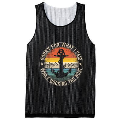 Sorry For What I Said While Docking The Boat Mesh Reversible Basketball Jersey Tank
