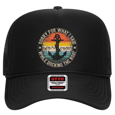 Sorry For What I Said While Docking The Boat Trucker Hat