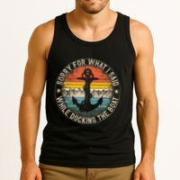 Sorry For What I Said While Docking The Boat Tank Top