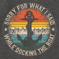 Sorry For What I Said While Docking The Boat Vector Backpack