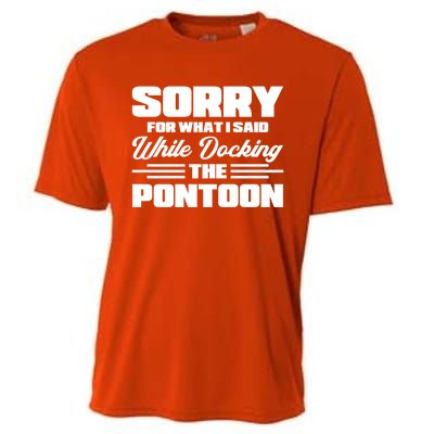 Sorry For What I Said While Docking The Pontoon Boating Cool Gift Cooling Performance Crew T-Shirt