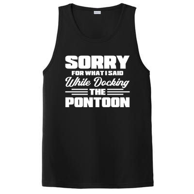 Sorry For What I Said While Docking The Pontoon Boating Cool Gift PosiCharge Competitor Tank