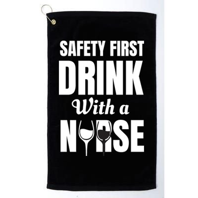 Safety First With A Nurse Humor Funny Wine Gift Golf Towel