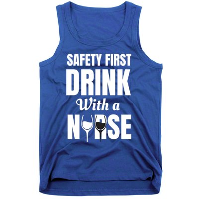 Safety First With A Nurse Humor Funny Wine Gift Tank Top