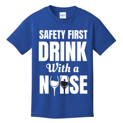 Safety First With A Nurse Humor Funny Wine Gift Kids T-Shirt