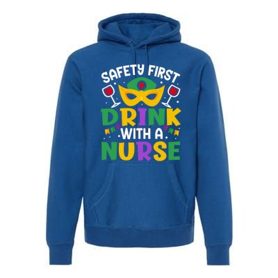 Safety First With A Nurse Mardi Gras Party Nurse Gift Premium Hoodie