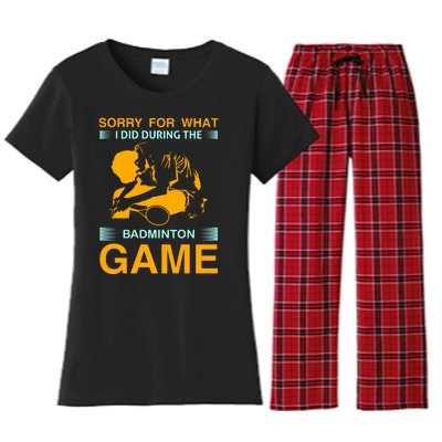 Sorry For What I Did During The Badmintion Game Women's Flannel Pajama Set