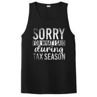 Sorry For What I Said During Tax Season Funny CPA Gift Taxes PosiCharge Competitor Tank