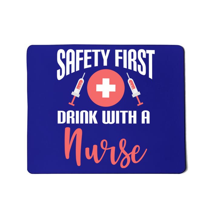 Safety First With A Nurse Medical Funny Gift Mousepad