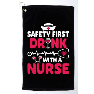 Safety First With A Nurse Nursing Week Wine Ers Cool Gift Golf Towel