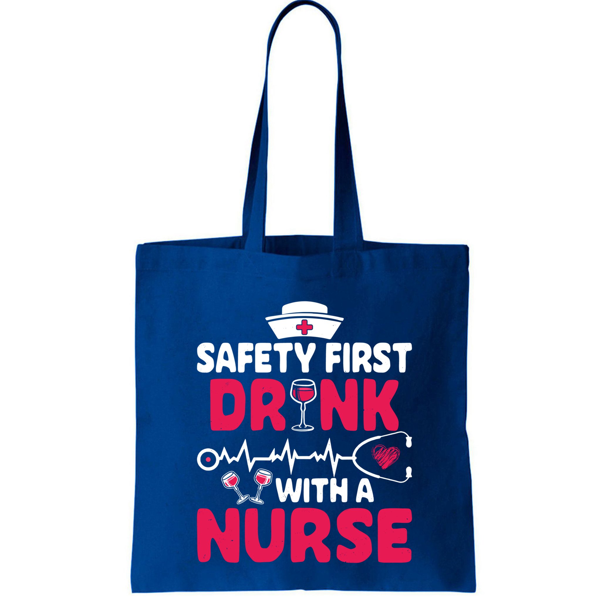 Safety First With A Nurse Nursing Week Wine Ers Cool Gift Bag