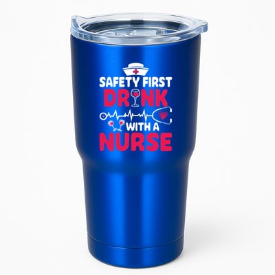 Safety First With A Nurse Nursing Week Wine Ers Cool Gift Tumbler