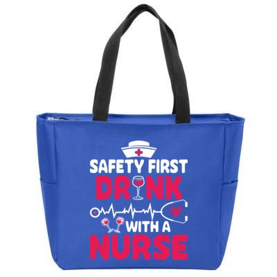 Safety First With A Nurse Nursing Week Wine Ers Cool Gift Zip Tote Bag