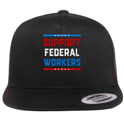 Support Federal Workers Protect Defend Employees Flat Bill Trucker Hat