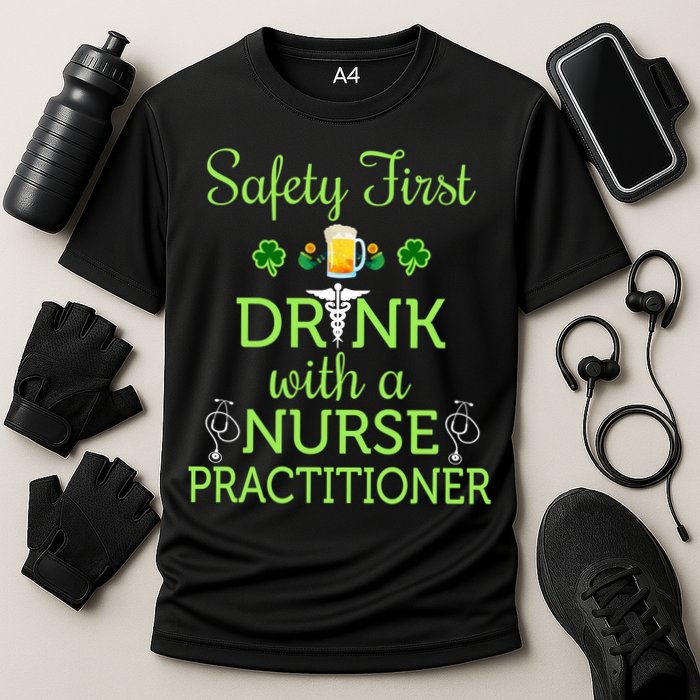 Safety First With A Nurse Practitioner Nursing Pun Gift Cooling Performance Crew T-Shirt