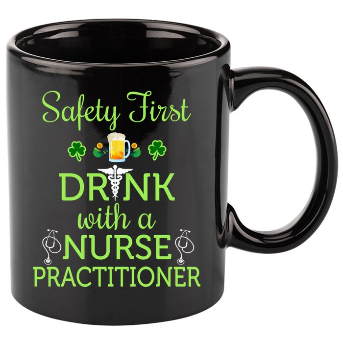 Safety First With A Nurse Practitioner Nursing Pun Gift 11oz C Handle Ceramic Mug