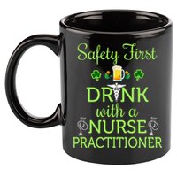 Safety First With A Nurse Practitioner Nursing Pun Gift 11oz C Handle Ceramic Mug