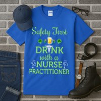 Safety First With A Nurse Practitioner Nursing Pun Gift Tall T-Shirt