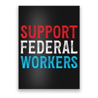 Support Federal Workers Protect Defend Employees Jobs Poster