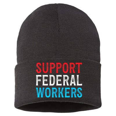 Support Federal Workers Protect Defend Employees Jobs Sustainable Knit Beanie