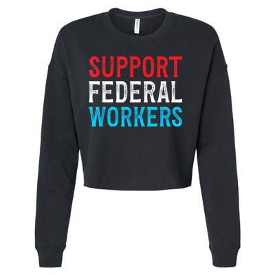 Support Federal Workers Protect Defend Employees Jobs Cropped Pullover Crew