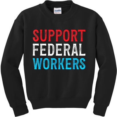 Support Federal Workers Protect Defend Employees Jobs Kids Sweatshirt