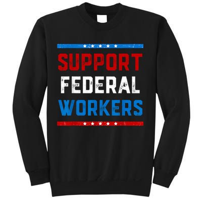 Support Federal Workers Protect Defend Employees Jobs Sweatshirt