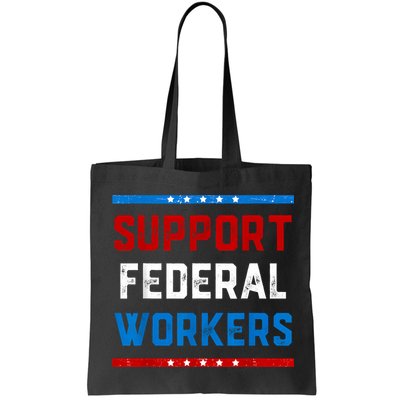 Support Federal Workers Protect Defend Employees Jobs Bag
