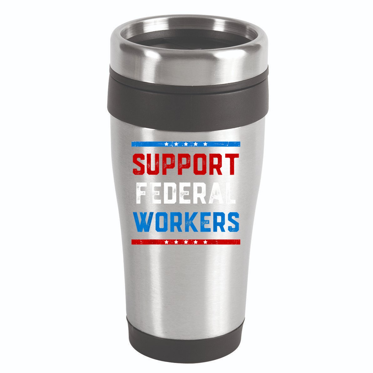 Support Federal Workers Protect Defend Employees Jobs 16oz Travel Tumbler