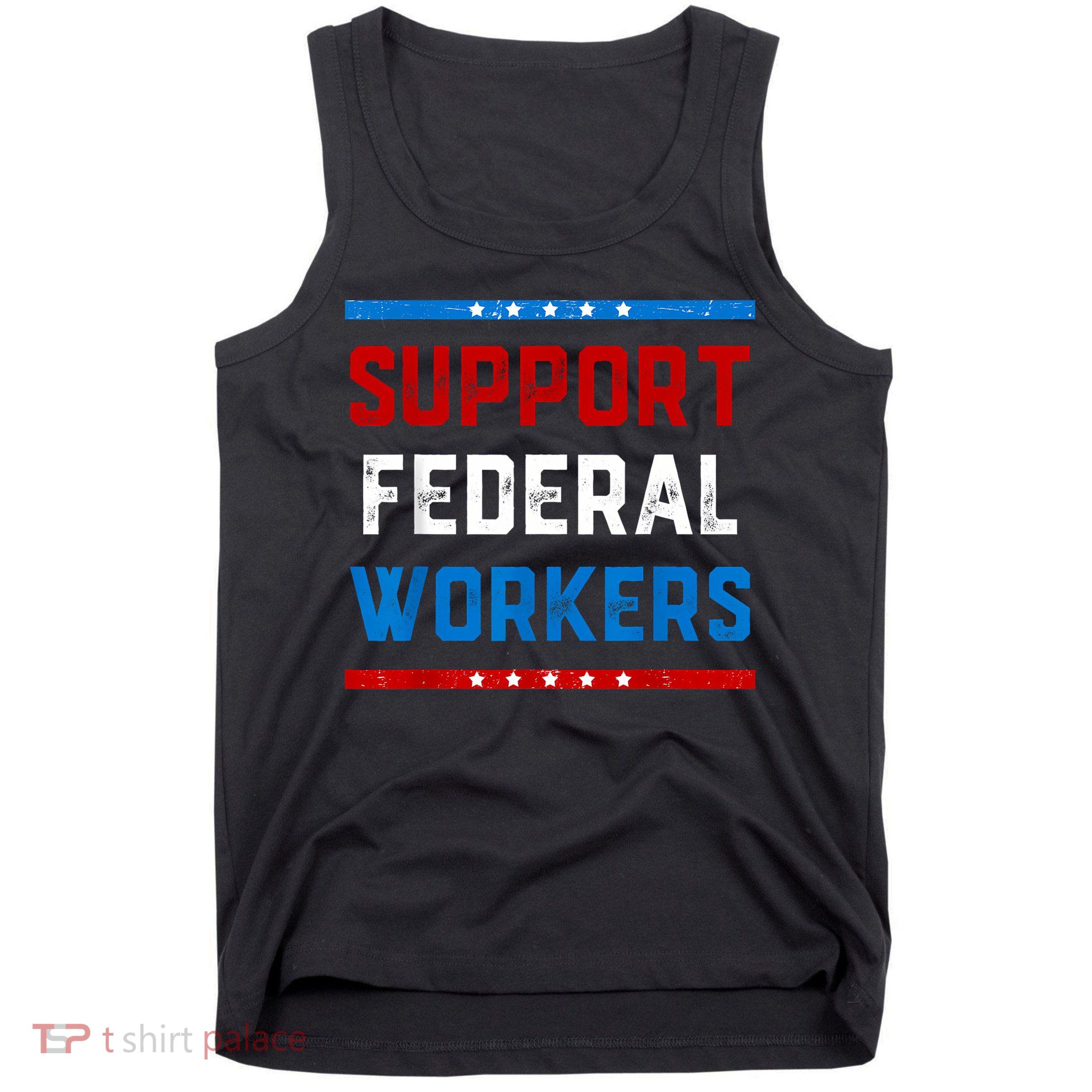 Support Federal Workers Protect Defend Employees Jobs Tank Top