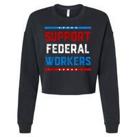 Support Federal Workers Protect Defend Employees Jobs Cropped Pullover Crew