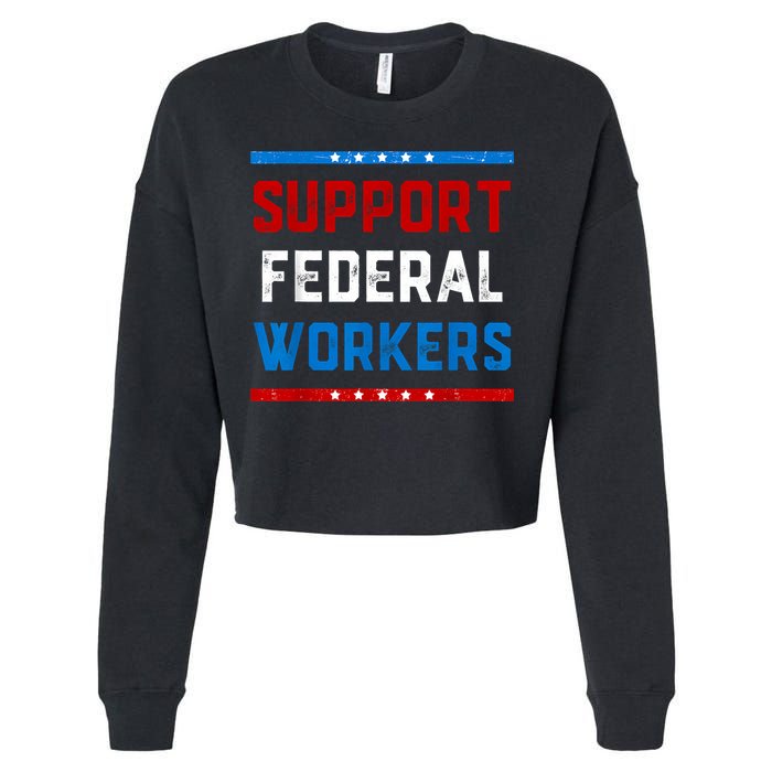 Support Federal Workers Protect Defend Employees Jobs Cropped Pullover Crew