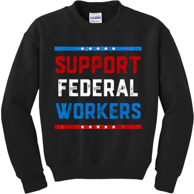 Support Federal Workers Protect Defend Employees Jobs Kids Sweatshirt