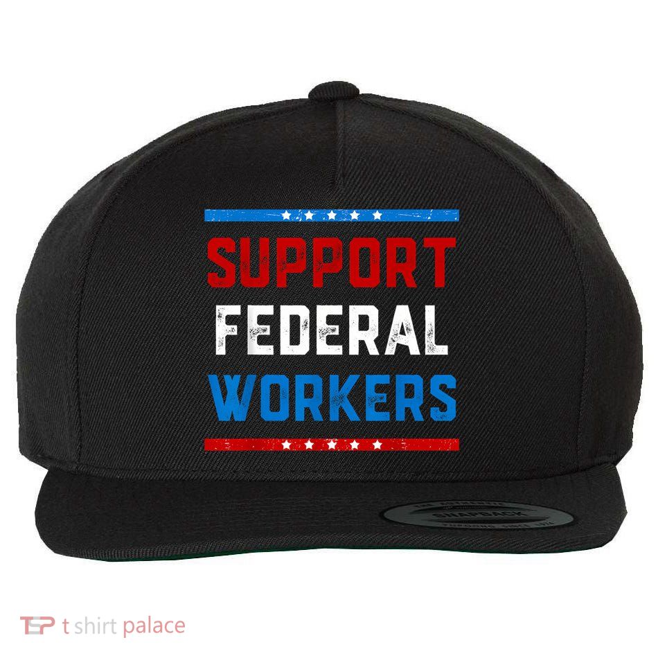 Support Federal Workers Protect Defend Employees Jobs Wool Snapback Cap