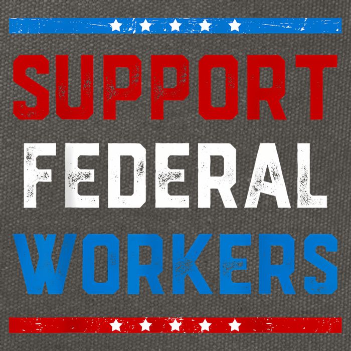 Support Federal Workers Protect Defend Employees Jobs Cotton Canvas Backpack