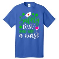 Safety First With A Nurse Shamrock St Patrick Day Cute Gift Tall T-Shirt