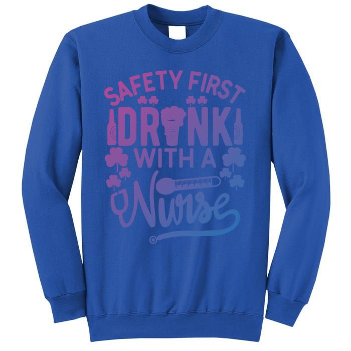 Safety First With A Nurse Gift St Patrick Day Gift Sweatshirt