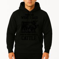 Sorry For What I Said When We Were Working Cattle Farmer Farm Cows Hoodie