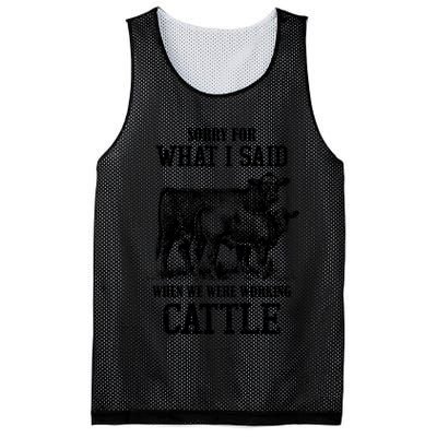 Sorry For What I Said When We Were Working Cattle Farmer Farm Cows Mesh Reversible Basketball Jersey Tank