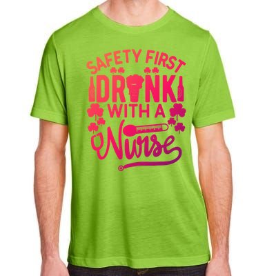 Safety First With A Nurse Gift St Patrick Day Gift Adult ChromaSoft Performance T-Shirt