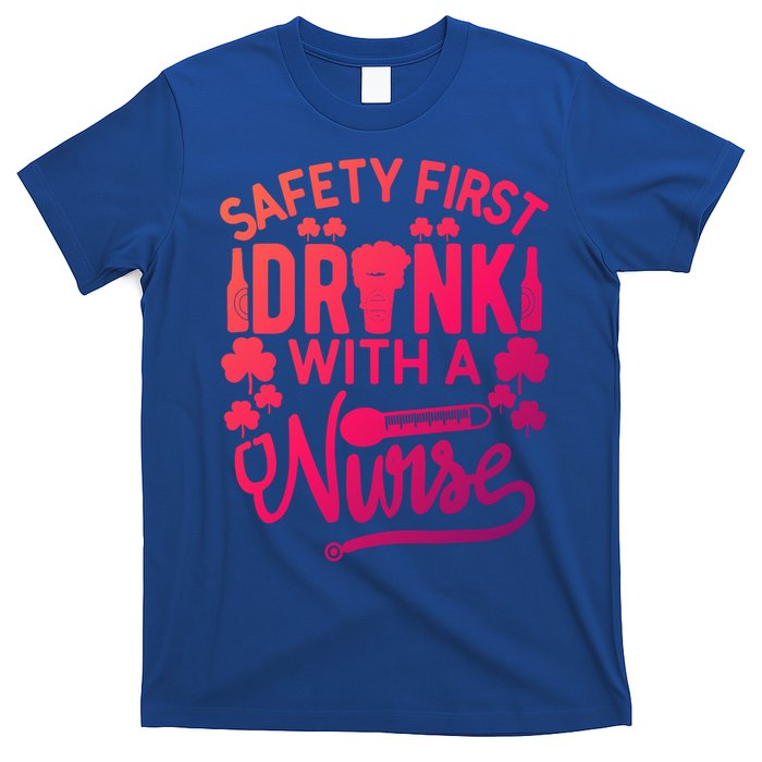 Safety First With A Nurse Gift St Patrick Day Gift T-Shirt