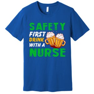 Safety First With A Nurse St Patricks Day Ing Funny Gift Premium T-Shirt