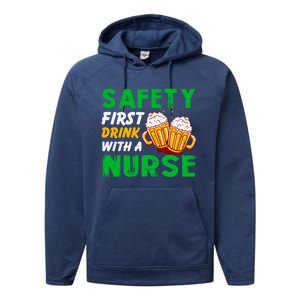 Safety First With A Nurse St Patricks Day Ing Funny Gift Performance Fleece Hoodie