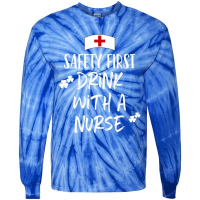 Safety First With A Nurse St Patricks Day Funny Cute Gift Tie-Dye Long Sleeve Shirt